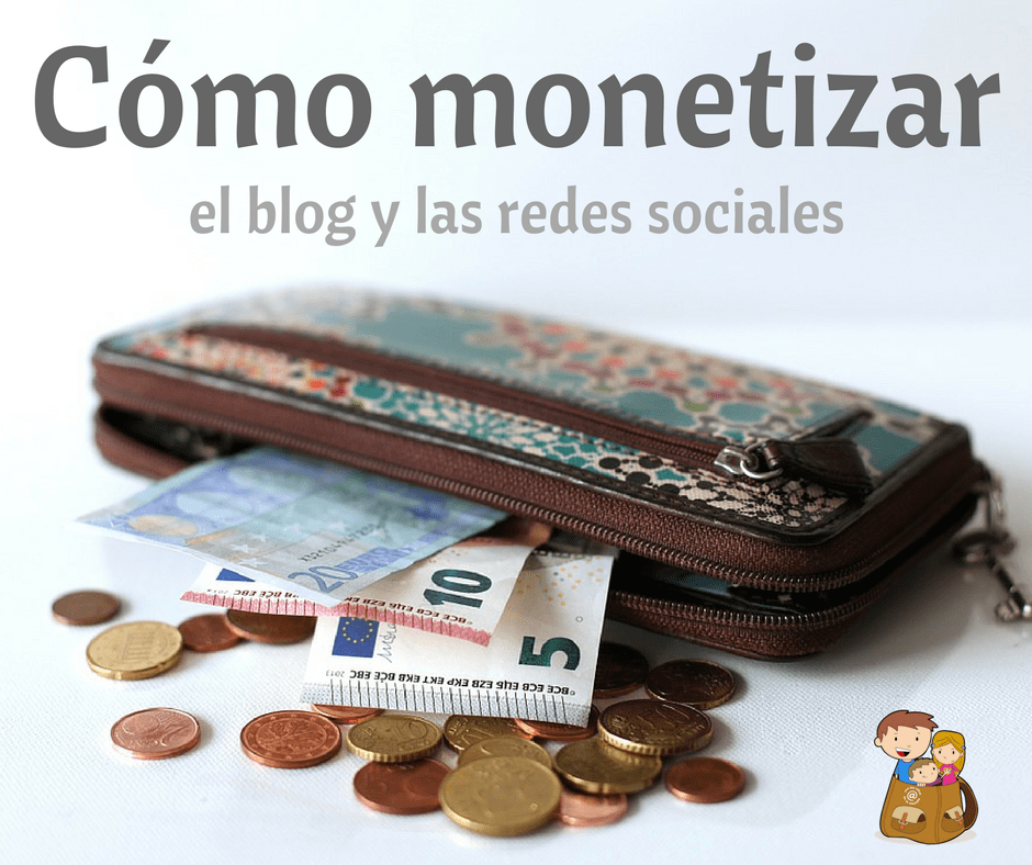 monetizar blog y redes sociales ganar dinero en internet