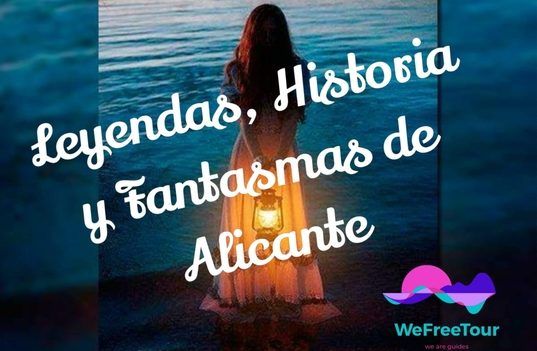 Free Tour Leyendas y fantasmas Alicante